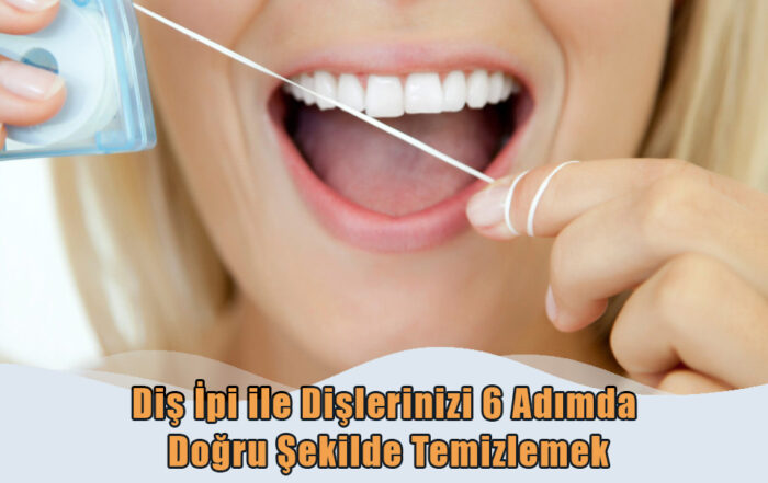 Diş İpi ile Dişlerinizi Temizlemek