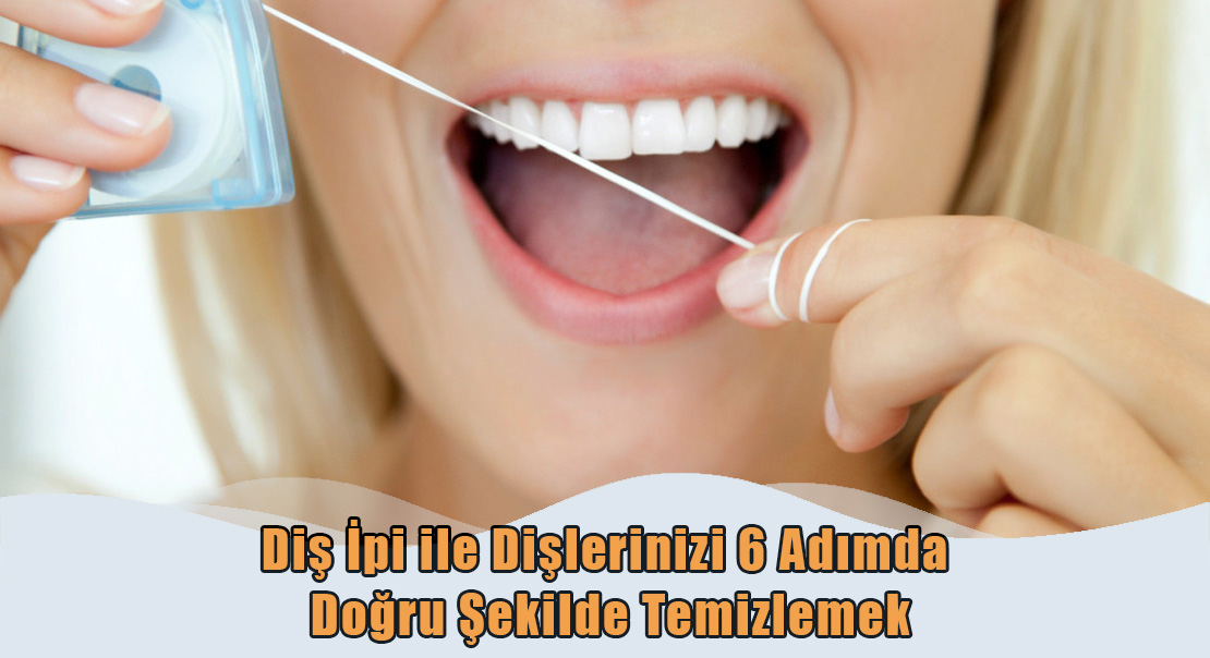 Diş İpi ile Dişlerinizi Temizlemek